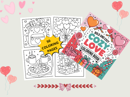 Cozy Love's Bold and Easy Coloring Book:  Charming, stress-free pages with effortless designs for calm, comfort, and creativity—a relaxing creative journey.