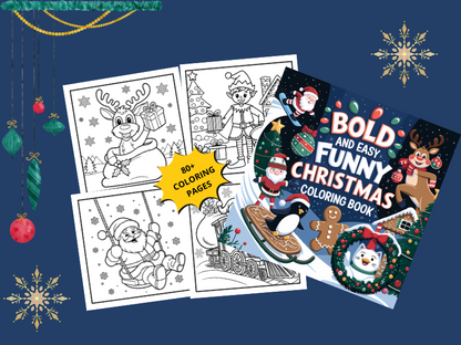 Funny Christmas Coloring Book : Bold and Easy Large Print Holiday, Stress Relief Coloring Pages For Kids, Teens and Adults