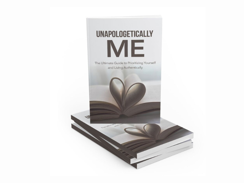 Unapologetically Me: Embrace Your Authentic Self