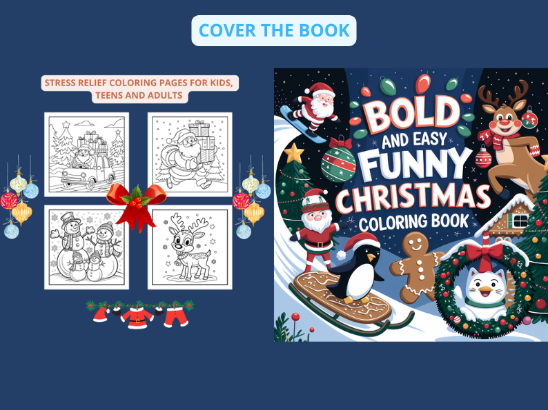 Funny Christmas Coloring Book : Bold and Easy Large Print Holiday, Stress Relief Coloring Pages For Kids, Teens and Adults